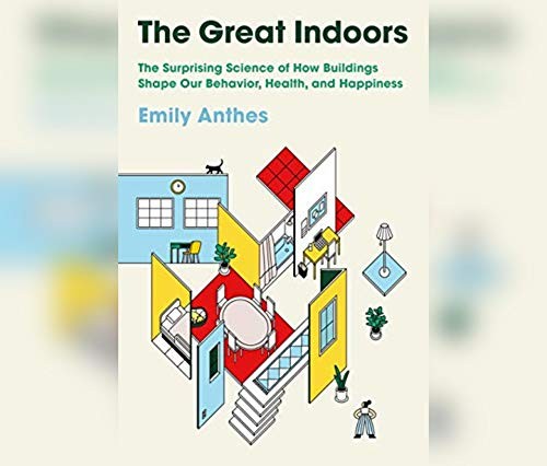 Emily Anthes, Suzie Althens: The Great Indoors (AudiobookFormat, 2020, Dreamscape Media)