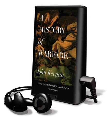 John Keegan, Frederick Davidson: A History of Warfare [With Earbuds] (EBook, 2008, Findaway World)