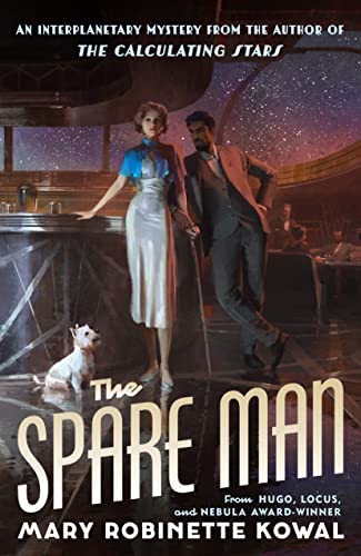 Mary Robinette Kowal, Mary Robinette Kowal: The Spare Man (Hardcover, 2022, Doherty Associates, LLC, Tom)