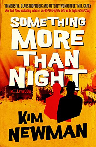 Kim Newman: Something More Than Night (Paperback, Titan Books)