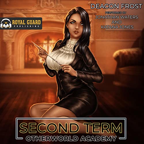 Katana Jones, Deacon Frost, Jonathan Waters: Second Term (AudiobookFormat, 2022, Royal Guard Publishing LLC)