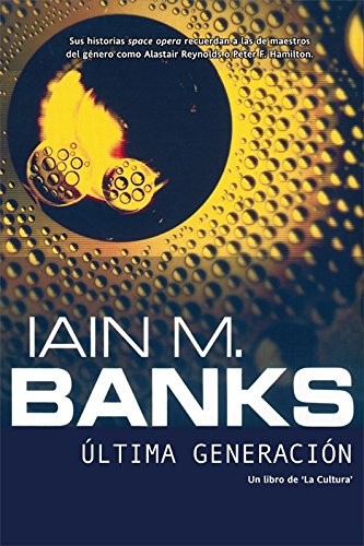 Iain M. Banks: Ultima generacion (Paperback, Spanish language, 2013, La Factoría De Ideas)