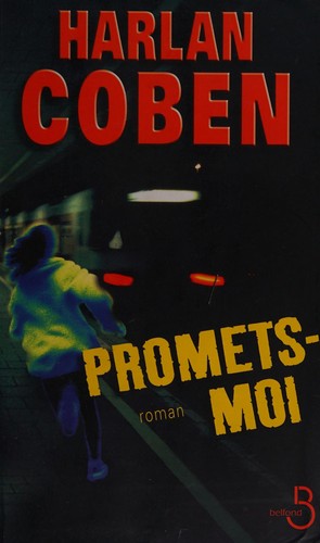 Harlan Coben: Promets-moi (French language, 2007, Belfond)