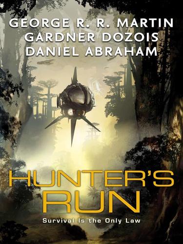 Daniel Abraham: Hunter's Run (EBook, 2008, HarperCollins)