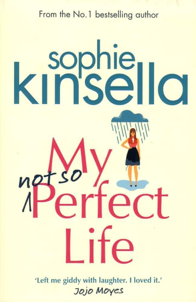 Sophie Kinsella: My Not So Perfect Life (2017)
