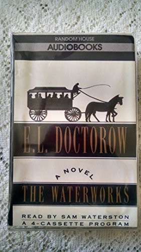 E. L. Doctorow: Waterworks (AudiobookFormat, 1994, Brand: Random House Audio, Random House Audio)