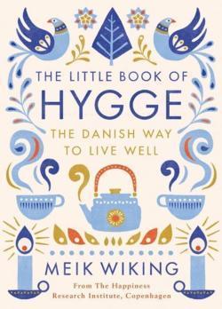 Meik Wiking, Meik Wiking: Little Book of Hygge (2016, Penguin UK)