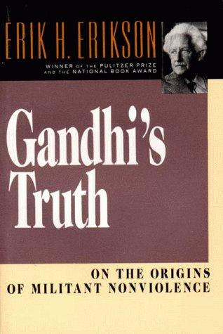 Erik H. Erikson: Gandhi's truth (1993, Norton & Co., W. W. Norton & Company)