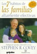 Stephen R. Covey: Los 7 hábitos de las familias altamente efectivas (Paperback, 1998, Grijalbo)