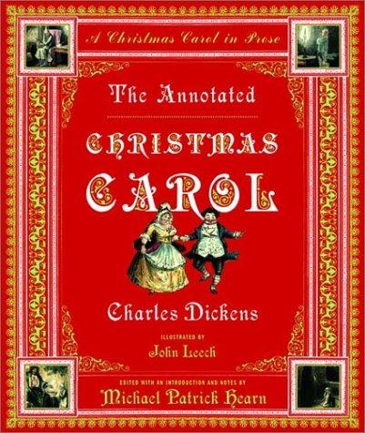 Charles Dickens, Michael Patrick Hearn: The annotated Christmas carol (2004, W.W. Norton & Co.)