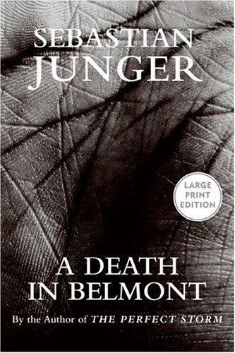 Sebastian Junger: A Death in Belmont (Paperback, 2006, HarperCollins)