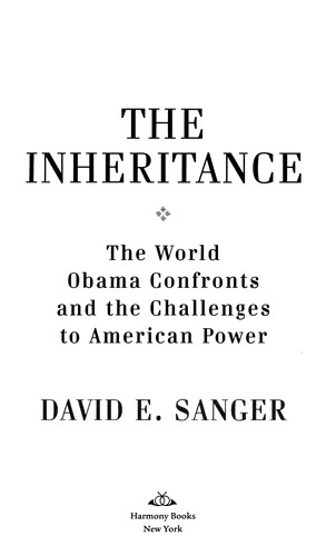 David E. Sanger: The inheritance (2009, Harmony Books)