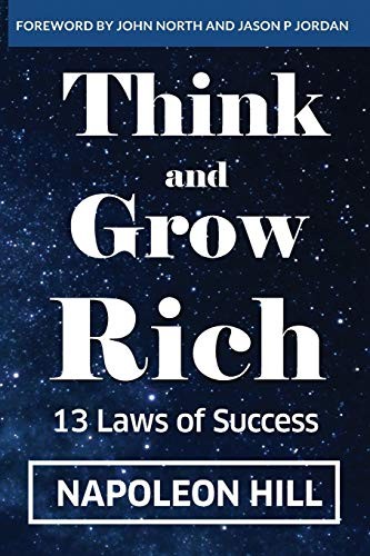 Napoleon Hill: Think And Grow Rich (Paperback, 2018, Evolve Global Publishing)