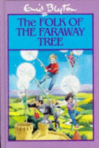 Enid Blyton: The Folk of the Faraway Tree (Hardcover, 1997, Egmont Childrens Books)