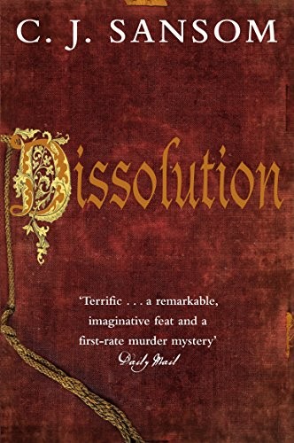 C. J. Sansom: Dissolution (Paperback, 2007, Pan)