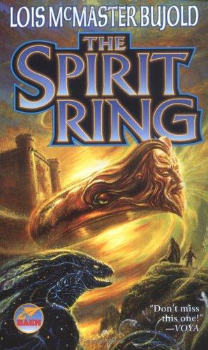 Lois McMaster Bujold: The Spirit Ring (Paperback, 2000, Baen)