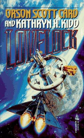 Orson Scott Card, Kathryn H. Kidd: Lovelock (Mayflower Trilogy) (Paperback, 1995, Tor Science Fiction)