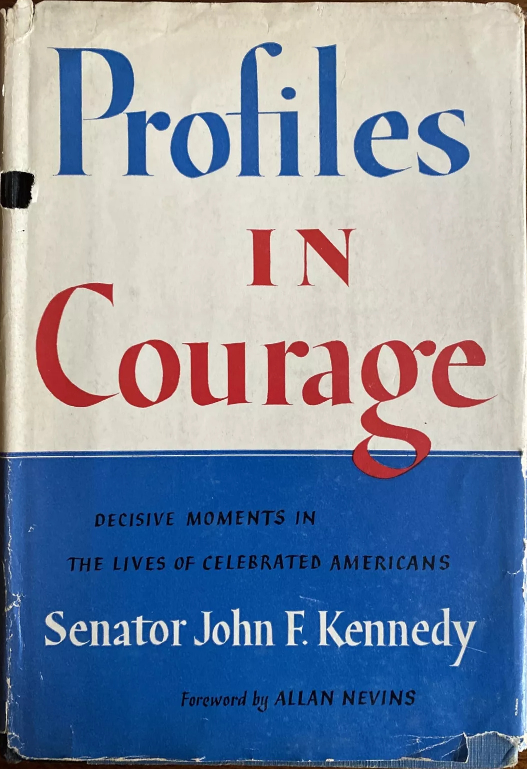 John F. Kennedy: Profiles in Courage (Hardcover, 1956, Harper)