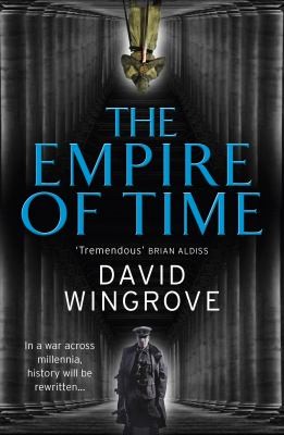 David Wingrove: The Empire Of Time (2014, Ebury Press)