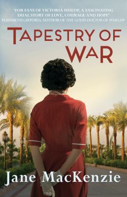 Jane MacKenzie: Tapestry of War (2018, Allison & Busby, Limited)