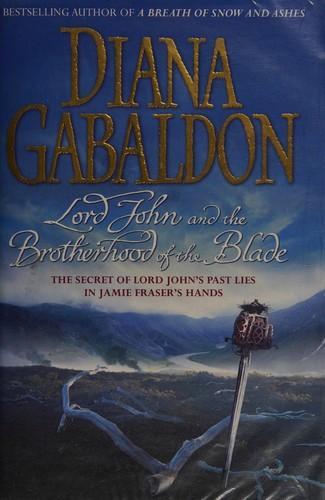 Diana Gabaldon: Lord John and the brotherhood of the blade (2007, Century)