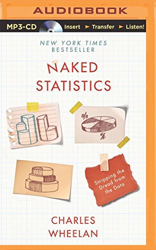 Jonathan Davis, Charles Wheelan: Naked Statistics (AudiobookFormat, 2014, Brilliance Audio)