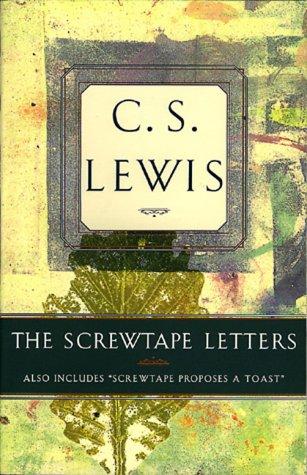 C. S. Lewis: The Screwtape letters (Paperback, 1996, Broadman & Holman Pub., Simon & Schuster)