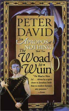 Peter David: The Woad to Wuin (Paperback, 2003, Pocket Star)