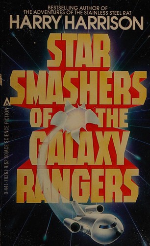 Harry Harrison: Star Smashers of the Galaxy Rangers (Ace Books)