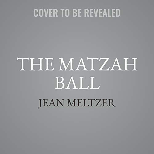 Jean Meltzer: The Matzah Ball (AudiobookFormat, 2021, Mira Books)