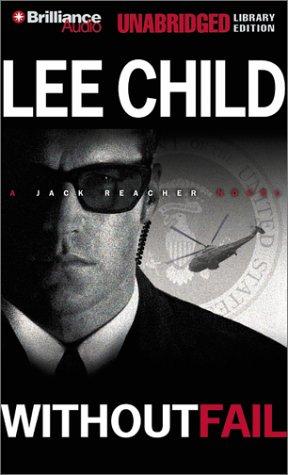 Lee Child: Without Fail (Jack Reacher) (AudiobookFormat, 2002, Unabridged Library Edition)