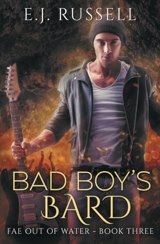 E.J. Russell: Bad Boy's Bard (Paperback, 2017, Riptide Publishing)