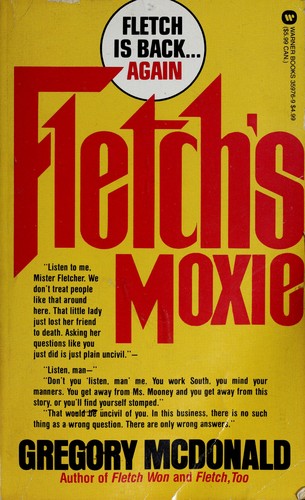 Gregory Mcdonald: Fletch's Moxie (1989, Warner Books)