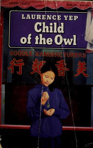 Laurence Yep: Child of the Owl (Paperback, 1990, HarperTrophy)