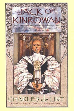 Charles de Lint: Jack of Kinrowan (Paperback, 1999, Tom Doherty Associates)