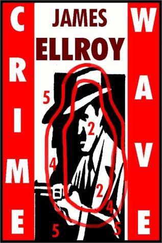 James Ellroy: Crime Wave (AudiobookFormat, 1999, Books on Tape, Inc.)