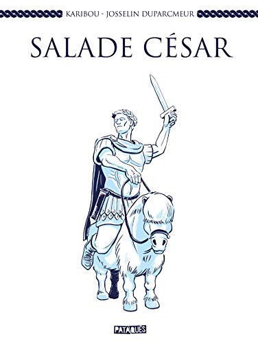 Josselin Duparcmeur, Karibou: Salade César (Paperback, 2020, DELCOURT)