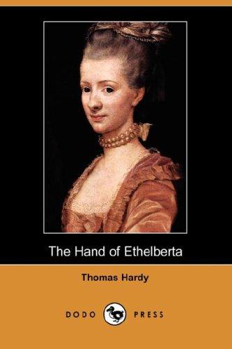 Thomas Hardy: The Hand of Ethelberta (Dodo Press) (Paperback, 2007, Dodo Press)