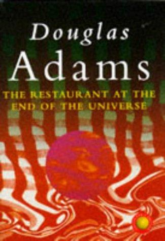 Douglas Adams: The Restaurant at the End of the Universe (Hardcover, 1994, Millenium Books)