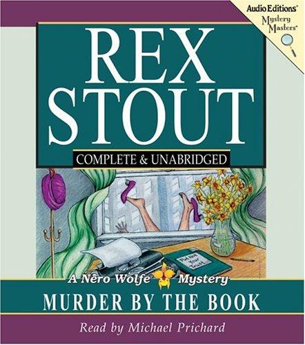 Rex Stout: Murder by the Book (AudiobookFormat, 2006, The Audio Partners, Mystery Masters)