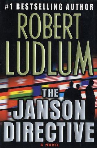 Robert Ludlum: The Janson Directive (Hardcover, 2002, St. Martin's Press)