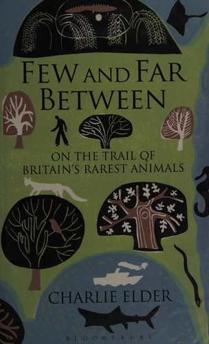 Charlie Elder: Few and far between (2015, Bloomsbury)