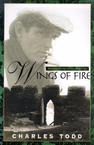 Charles Todd: Wings of fire (1999, St. Martin's Press)