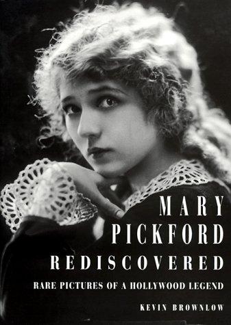 Mary Pickford rediscovered (1999, Harry N. Abrams, Publishers, in assoctionion with the Academy of Motion Picture Arts and Sciences)