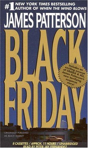 James Patterson: Black Friday (AudiobookFormat, 2000, Hachette Audio)