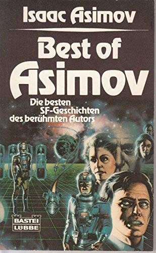 Isaac Asimov: Best of Asimov (Paperback, German language, 1983, Bastei-Verlag Lübbe)