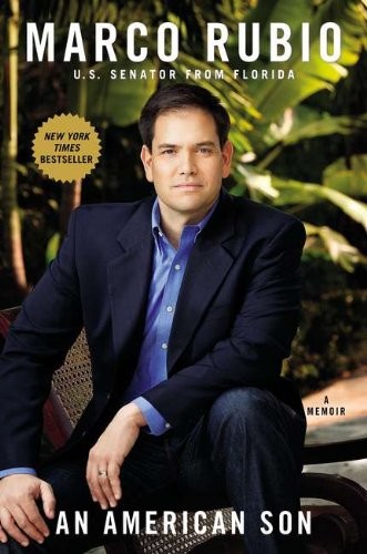 Marco Rubio: An American son (Hardcover, 2012, Sentinel)