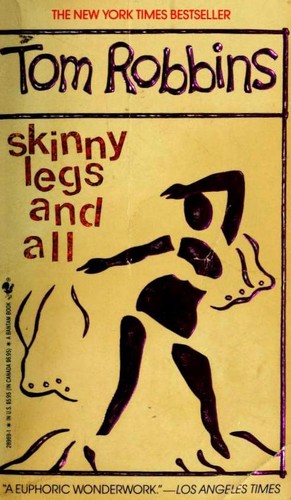 Tom Robbins: Skinny Legs and All (Paperback, 1991, Bantam Books)