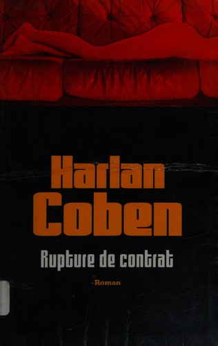 Harlan Coben: Rupture de contrat (French language, 2003, Le Grand livre du mois)