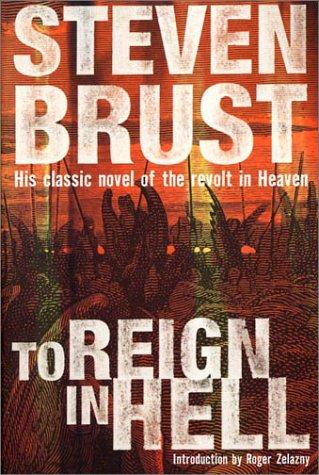 Steven Brust: To Reign in Hell (Paperback, 2000, T. Doherty Associates)